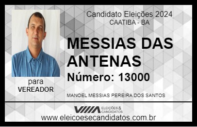 Candidato MESSIAS DAS ANTENAS 2024 - CAATIBA - Eleições