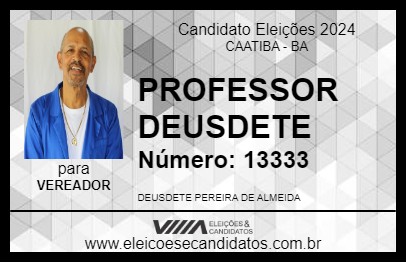 Candidato PROFESSOR DEUSDETE 2024 - CAATIBA - Eleições