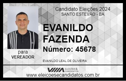 Candidato EVANILDO FAZENDA 2024 - SANTO ESTEVÃO - Eleições