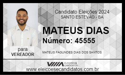 Candidato MATEUS DIAS 2024 - SANTO ESTEVÃO - Eleições