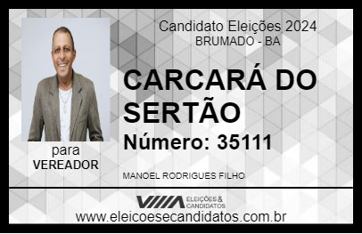 Candidato CARCARÁ DO SERTÃO 2024 - BRUMADO - Eleições