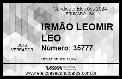 Candidato IRMÃO LEOMIR LEO 2024 - BRUMADO - Eleições