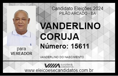 Candidato VANDERLINO CORUJA 2024 - PILÃO ARCADO - Eleições