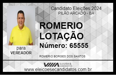 Candidato ROMERIO LOTAÇÃO 2024 - PILÃO ARCADO - Eleições