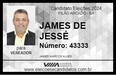 Candidato JAMES DE JESSÉ 2024 - PILÃO ARCADO - Eleições