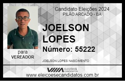 Candidato JOELSON LOPES 2024 - PILÃO ARCADO - Eleições