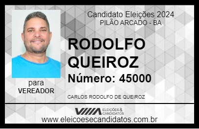 Candidato RODOLFO QUEIROZ 2024 - PILÃO ARCADO - Eleições