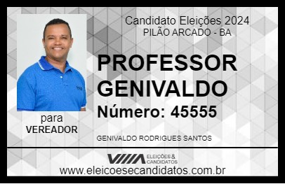 Candidato PROFESSOR GENIVALDO 2024 - PILÃO ARCADO - Eleições