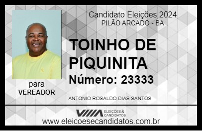 Candidato TOINHO DE PIQUINITA 2024 - PILÃO ARCADO - Eleições