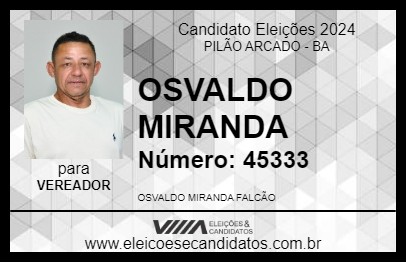 Candidato OSVALDO MIRANDA 2024 - PILÃO ARCADO - Eleições