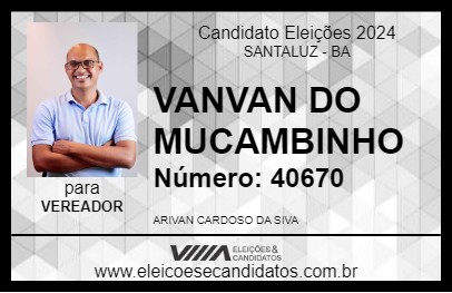 Candidato VANVAN DO MUCAMBINHO 2024 - SANTALUZ - Eleições