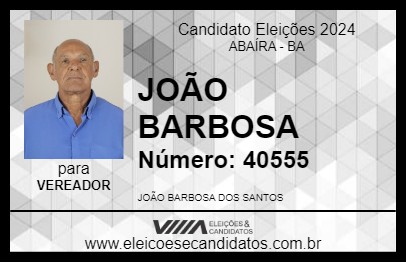 Candidato JOÃO BARBOSA 2024 - ABAÍRA - Eleições