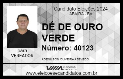 Candidato DÉ DE OURO VERDE 2024 - ABAÍRA - Eleições