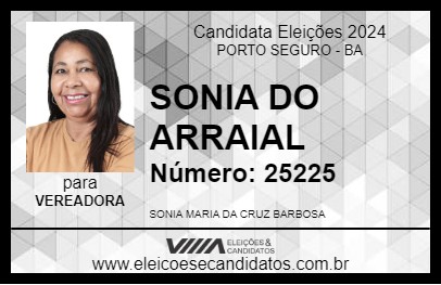 Candidato SONIA DO ARRAIAL 2024 - PORTO SEGURO - Eleições