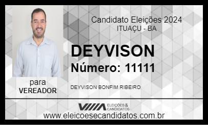 Candidato DEYVISON 2024 - ITUAÇU - Eleições