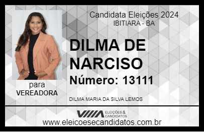 Candidato DILMA DE NARCISO 2024 - IBITIARA - Eleições