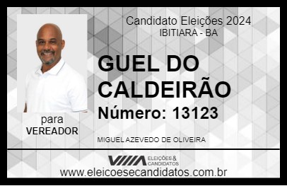 Candidato GUEL DO CALDEIRÃO 2024 - IBITIARA - Eleições