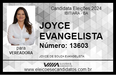 Candidato JOYCE EVANGELISTA 2024 - IBITIARA - Eleições