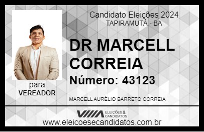 Candidato DR MARCELL CORREIA 2024 - TAPIRAMUTÁ - Eleições