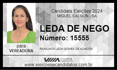 Candidato LEDA DE NEGO 2024 - MIGUEL CALMON - Eleições