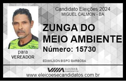 Candidato ZUNGA DO MEIO AMBIENTE 2024 - MIGUEL CALMON - Eleições