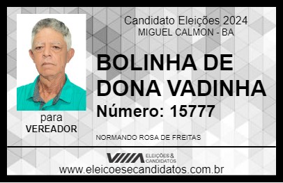 Candidato BOLINHA DE DONA VADINHA 2024 - MIGUEL CALMON - Eleições