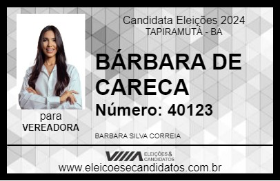 Candidato BÁRBARA DE CARECA 2024 - TAPIRAMUTÁ - Eleições