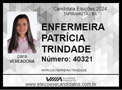 Candidato ENFERMEIRA PATRÍCIA TRINDADE 2024 - TAPIRAMUTÁ - Eleições