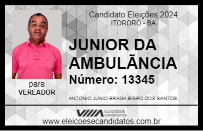 Candidato JUNIOR DA AMBULÃNCIA 2024 - ITORORÓ - Eleições