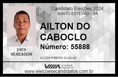 Candidato AILTON DO CABOCLO 2024 - SANTO ESTEVÃO - Eleições