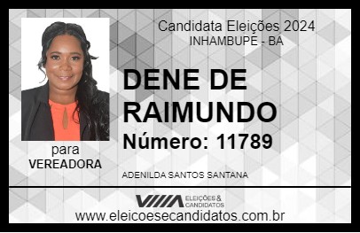 Candidato DENE DE RAIMUNDO 2024 - INHAMBUPE - Eleições