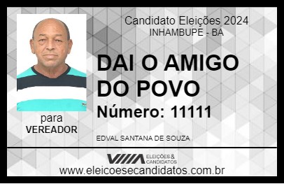 Candidato DAI O AMIGO DO POVO 2024 - INHAMBUPE - Eleições