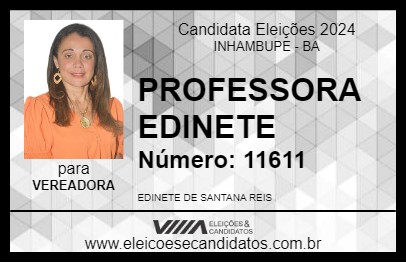 Candidato PROFESSORA EDINETE 2024 - INHAMBUPE - Eleições