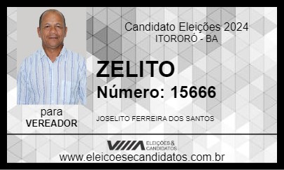 Candidato ZELITO 2024 - ITORORÓ - Eleições