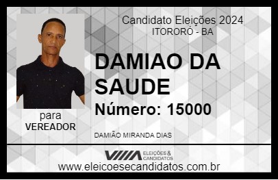 Candidato DAMIAO DA SAUDE 2024 - ITORORÓ - Eleições