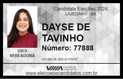 Candidato DAYSE DE TAVINHO 2024 - LAJEDINHO - Eleições