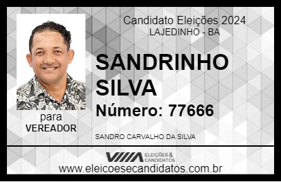 Candidato SANDRINHO SILVA 2024 - LAJEDINHO - Eleições