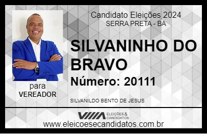 Candidato SILVANINHO DO BRAVO 2024 - SERRA PRETA - Eleições