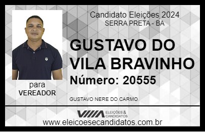 Candidato GUSTAVO DO VILA BRAVINHO 2024 - SERRA PRETA - Eleições