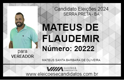 Candidato MATEUS DE FLAUDEMIR 2024 - SERRA PRETA - Eleições