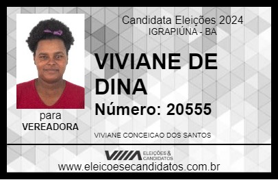 Candidato VIVIANE DE DINA 2024 - IGRAPIÚNA - Eleições