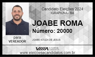 Candidato JOABE ROMA 2024 - IGRAPIÚNA - Eleições