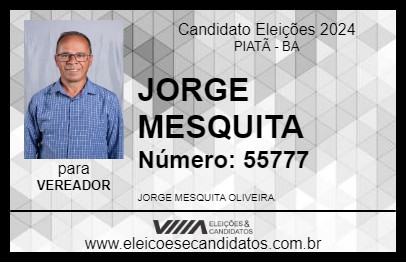 Candidato JORGE MESQUITA 2024 - PIATÃ - Eleições