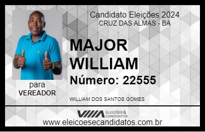 Candidato MAJOR WILLIAM 2024 - CRUZ DAS ALMAS - Eleições