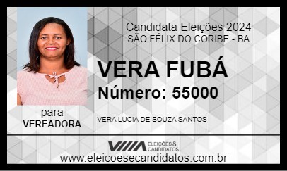 Candidato VERA FUBÁ 2024 - SÃO FÉLIX DO CORIBE - Eleições