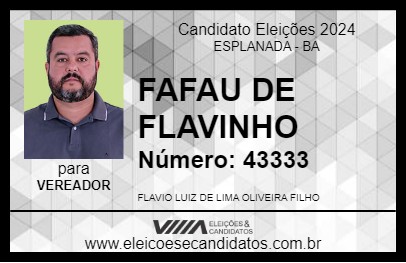 Candidato FAFAU DE FLAVINHO 2024 - ESPLANADA - Eleições