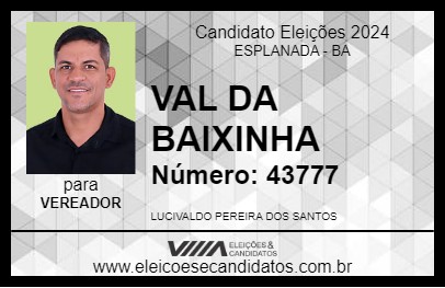 Candidato VAL DA BAIXINHA 2024 - ESPLANADA - Eleições