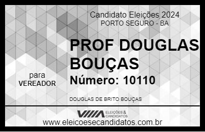 Candidato PROF DOUGLAS BOUÇAS 2024 - PORTO SEGURO - Eleições