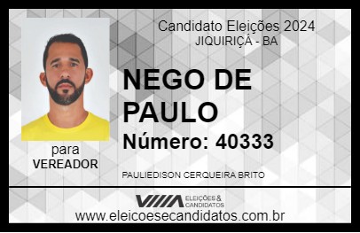 Candidato NEGO DE PAULO 2024 - JIQUIRIÇÁ - Eleições