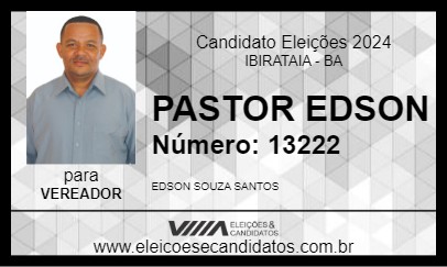 Candidato PASTOR EDSON 2024 - IBIRATAIA - Eleições